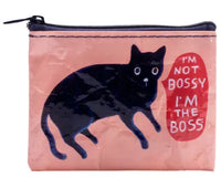 I’m Not Bossy I'm The Boss Coin Purse