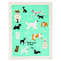 People I Want to Meet: Dogs tea towel by BlueQ