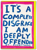 David Shrigley greeting card - deeply offended