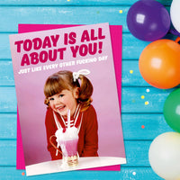 Dean Morris Cards - Today Is All About You Greeting Card