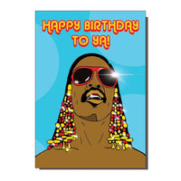 Happy Birthday To Ya! Stevie Wonder Greeting Card