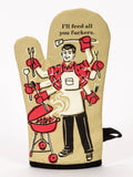 Oven mitt with graphic design of a man at a BBQ and text on a beige background that says 'i'm going to feed all you fuckers '