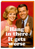 Dean Morris Cards (US Duties and Taxes Paid) - Hang in there Greeting Card