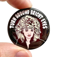 Bite Your Granny - Turn Around Bright Eyes 1980S Inspired Button Pin Badge (C