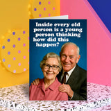 Dean Morris Cards (US Duties and Taxes Paid) - Inside every old person Greeting Card