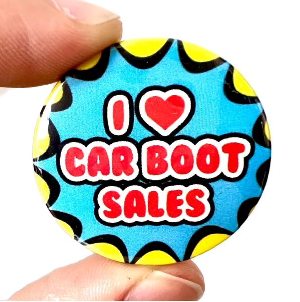 I Love Car Boot Sales Button Pin Badge