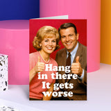 Dean Morris Cards (US Duties and Taxes Paid) - Hang in there Greeting Card
