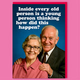 Dean Morris Cards (US Duties and Taxes Paid) - Inside every old person Greeting Card