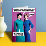 Dean Morris Cards (US Duties and Taxes Paid) - You're a Rude, Sarcastic, Evil Bitch Greeting Cards