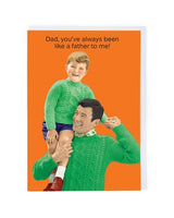 Dad, you've always been like a father to me Father's Day card