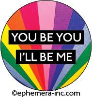 YOU BE YOU & I'LL BE ME badge