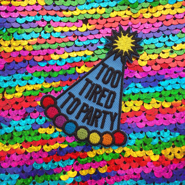 Too Tired To Party Patch