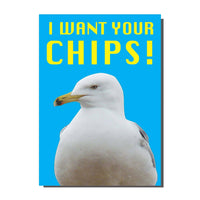 I Want Your Chips Seagull greeting Card