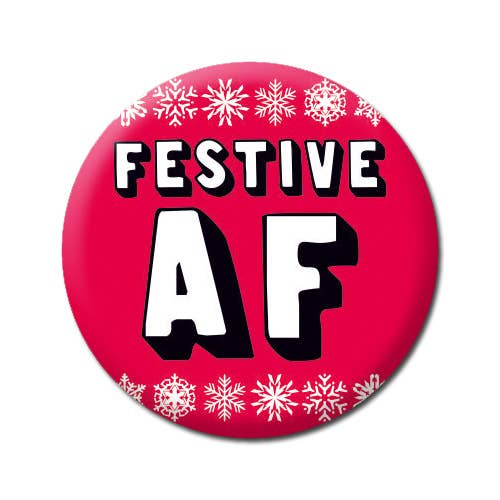 Festive AF Funny Christmas Badge