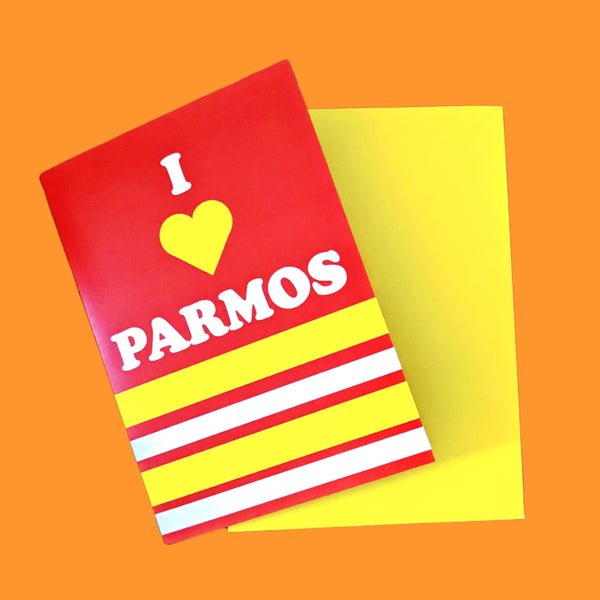 I Love Parmos greeting card: an orange card with white and yellow stripes and bold text which says I love parmos with a yellow envelope