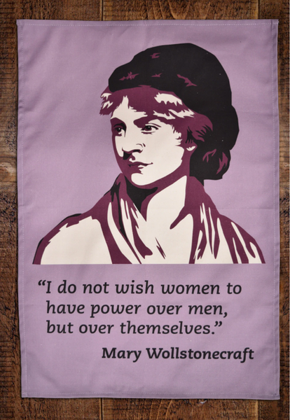 Mary Wollstonecraft Radical Tea Towel - A Vindication of the Rights of Woman - feminist gift