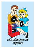 Let's Play Records Together Card