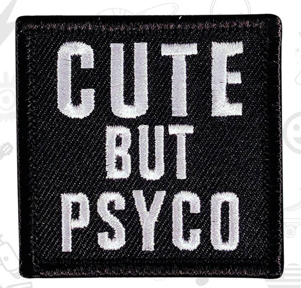 Cute But Psycho sew-on patch