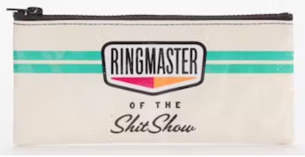 Ringmaster of the Sh*tshow pencil case