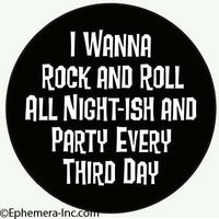 I wanna Rock and Roll All night-ish badge