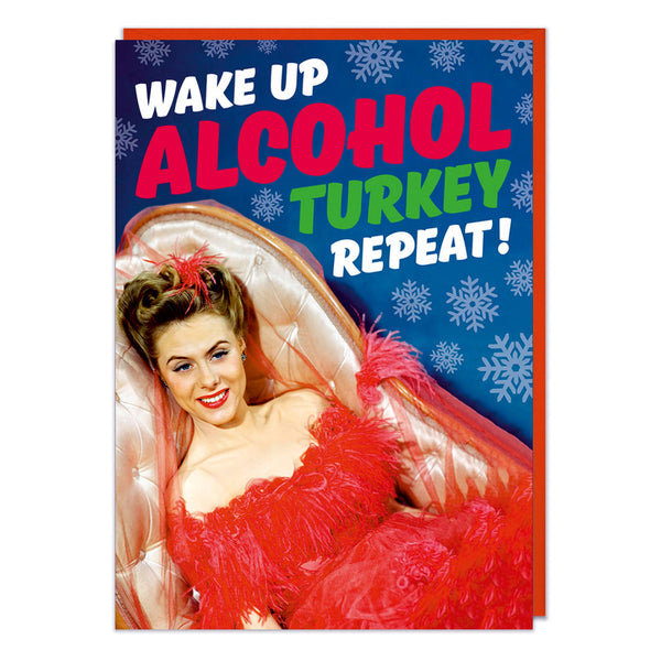 Wake Up Alcohol Turkey Repeat Funny Christmas Card