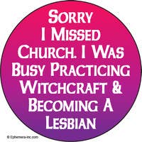 Sorry I missed church I was busy badge