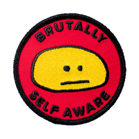Brutally Self Aware - Embroidered Patch by the Retrograde Supply Co. 