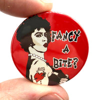 Rocky Horror  Fancy A Bite Button Pin Badge