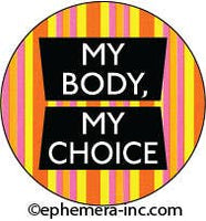 My Body, My Choice badge