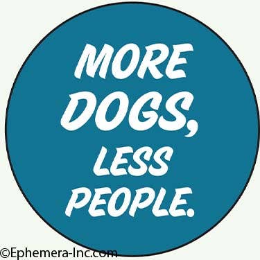 More DOGS less people badge